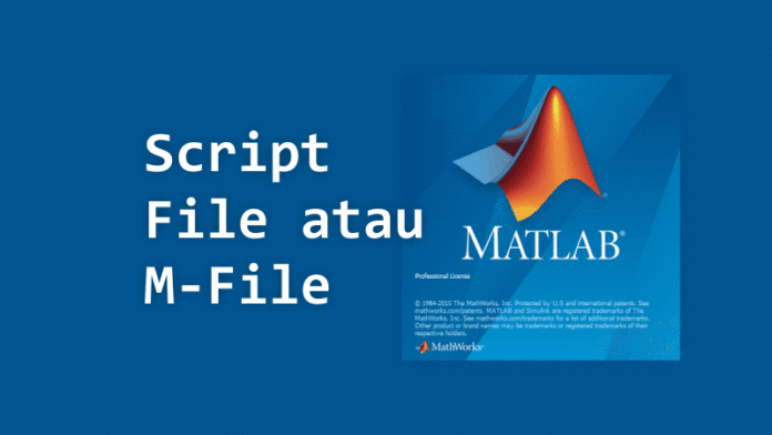 Cara Membuat Script File atau M-File pada MATLAB