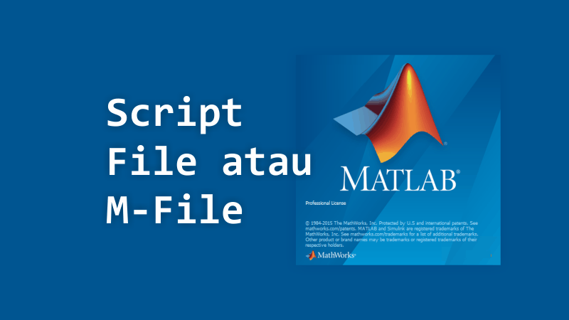 Cara Membuat Script File Atau M File Pada Matlab Advernesia