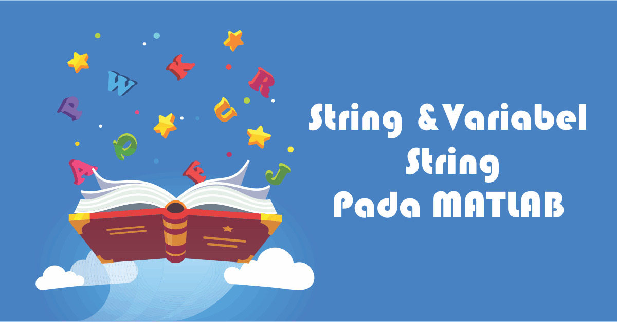 String dan Variabel String Pada MATLAB - Advernesia