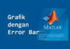 Cara Membuat Grafik Fungsi Error Bar pada MATLAB