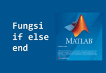Fungsi If-end If-else-end if-elseif-else-end pada MATLAB