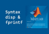 Syntax disp dan fprintf