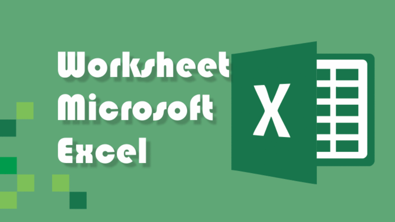 Tampilan Bagian Dan Pengertian Worksheet Microsoft Excel Advernesia
