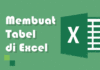 Cara Membuat Tabel di Excel