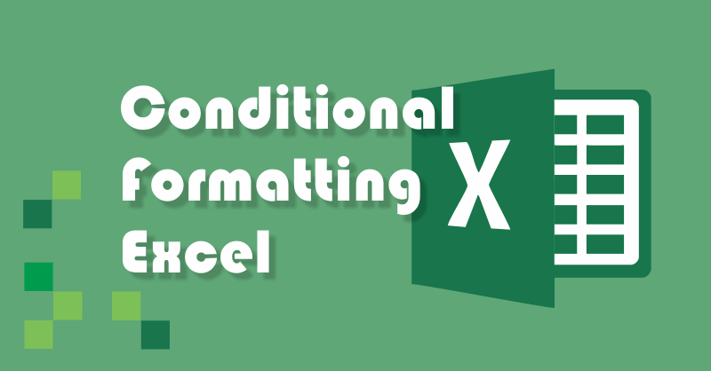 Pengertian & Cara Menggunakan Conditional Formatting Excel