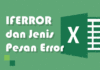 Jenis Pesan Error dan Evaluasi Rumus IFERROR pada Excel