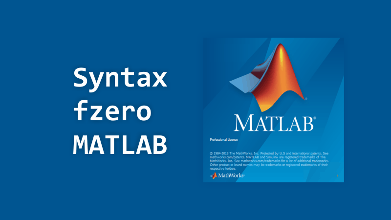 Syntax fzero: Menghitung Persamaan Non-Linear dengan MATLAB