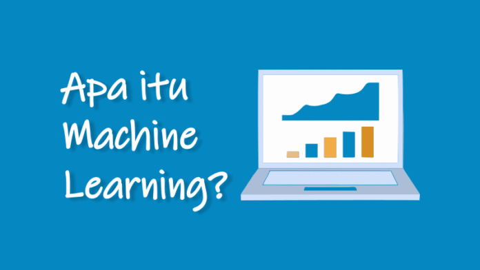 Apa itu Machine Learning dan Cara Kerjanya