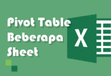 Cara Membuat Pivot Table dari Beberapa Sheet di Excel