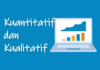 Pengertian Data Kuantitatif dan Kualitatif serta Contohnya