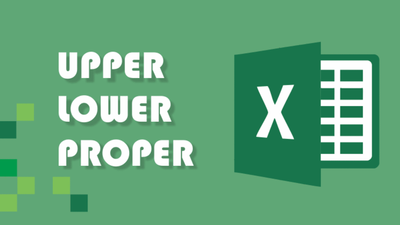 Cara Menggunakan Rumus Upper Lower Dan Proper Pada Excel