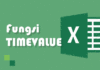 Fungsi TIMEVALUE pada Excel dan Contohnya