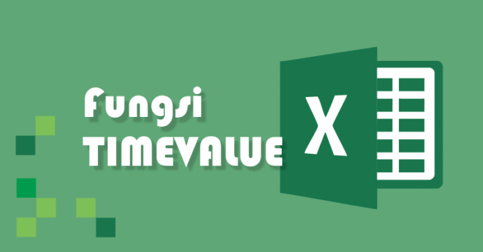 Fungsi TIMEVALUE pada Excel dan Contohnya