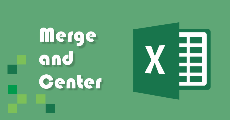 Pengertian Merge & Center | Menggabungkan Sel Kolom atau Baris Excel