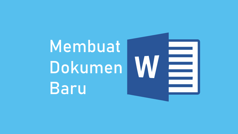Cara Membuka Microsoft Word untuk Membuat Dokumen Baru
