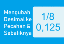 Bilangan Desimal dan Pecahan Desimal - Mengubah Pecahan ke Desimal