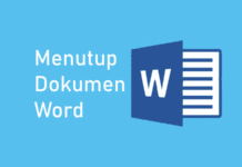 Cara Menutup Microsoft Word dengan Mouse, Keyboard & Kontrol Jendela