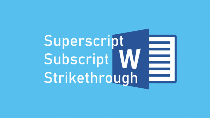 Pengertian Superscript, Subscript, Strikethrough, dan Penggunaan di Word