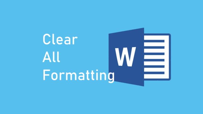 Clear All Formatting - Cara Menghapus Format Tulisan di Word