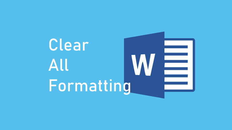 Clear All Formatting | Cara Menghapus Format Tulisan di Word