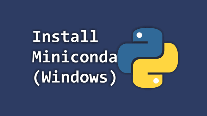 Cara Install Miniconda di Windows (Advanced Python Deployment)