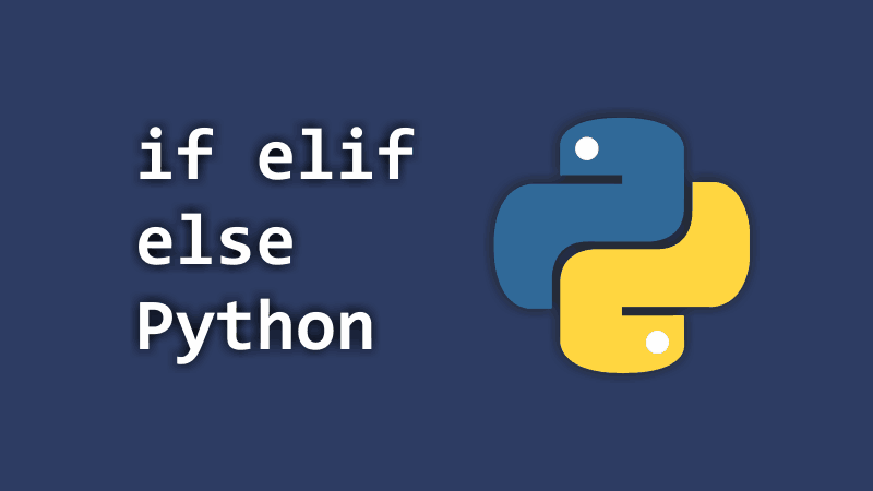 if elif else Python | Conditional Statement pada Python dan Contohnya
