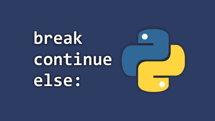 break continue else Python - Statement Perulangan pada Python