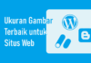 Ukuran Gambar Terbaik untuk Situs Web